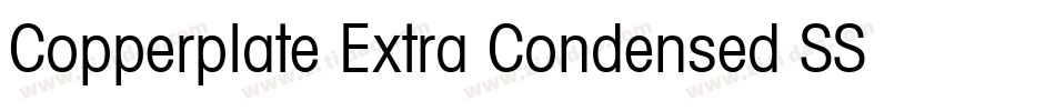 Copperplate Extra Condensed SSi Extra Condensed字体转换